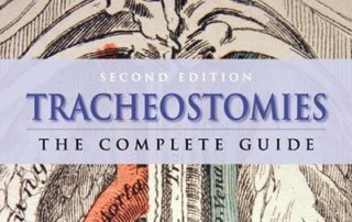 Tracheostomies: The Complete Guide Second Edition